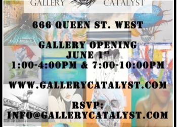 GALLERY CATALYST – New Gallery on Queen St. West, Toronto